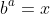 b^a=x