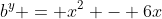 b^y = x^2 - 6x