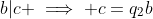 b|c \implies c=q_2b