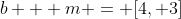 b + m = [4, 3]