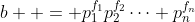 b  = p_1^{f_1}p_2^{f_2}\cdots p_n^{f_n}