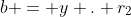 b = y . r_2