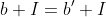 b+I=b^{\prime}+I