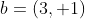 b=(3, 1)