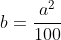 b=\frac{a^2}{100}~\&~\frac{b-50}{a-100}=\frac{a}{50}