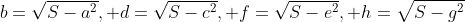 b=\sqrt{S-a^2}, d=\sqrt{S-c^2}, f=\sqrt{S-e^2}, h=\sqrt{S-g^2}