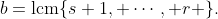 b=\text{lcm}\{s+1, \cdots, r \}.