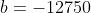 b=-12750