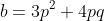 b=3p^2+4pq