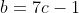 b=7c-1