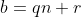 b=qn+r