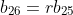 b_{26}=rb_{25}
