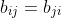 b_{ij}=b_{ji}