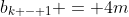 b_{k - 1} = 4m