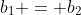 b_1 = b_2