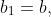 b_1=b,