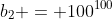 b_2 = 100^{100}
