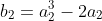 b_2=a_2^3-2a_2