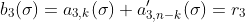 b_3(\sigma)=a_{3,k}(\sigma)+a^\prime_{3,n-k}(\sigma)=r_3