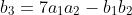 b_3=7a_1a_2-b_1b_2