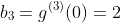 b_3=g^{(3)}(0)=2