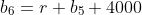 b_6=r b_5+4000