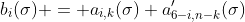 b_i(\sigma) = a_{i,k}(\sigma)+a^\prime_{6-i,n-k}(\sigma)
