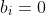 b_i=0