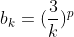 b_k=(\frac{3}{k})^p