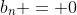b_n = 0