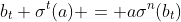 b_t \sigma^t(a) = a\sigma^n(b_t)