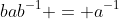 bab^{-1} = a^{-1}