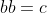 bb=c