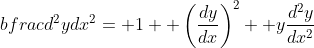 bfrac{d^2y}{dx^2}= 1+ \left(\frac{dy}{dx}\right)^2+ y\frac{d^2y}{dx^2}