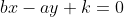 bx-ay+k=0