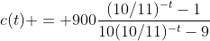 c(t) = 900\frac{(10/11)^{-t}-1}{10(10/11)^{-t}-9}