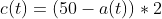 c(t)=(50-a(t))*2