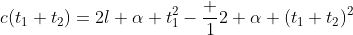 c(t_1+t_2)=2l+\alpha t_1^2-\frac 12 \alpha (t_1+t_2)^2