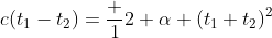 c(t_1-t_2)=\frac 12 \alpha (t_1+t_2)^2