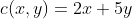 c(x,y)=2x+5y