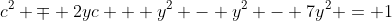 c^2 \mp 2yc + y^2 - y^2 - 7y^2 = 1