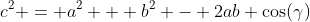 c^2 = a^2 + b^2 - 2ab \cos(\gamma)