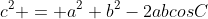 c^2 = a^2+b^2-2abcosC