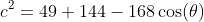 c^2=49+144-168\cos(\theta)