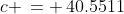 c \,= \,40.5511