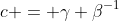 c = \gamma \beta^{-1}
