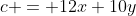 c = 12x+10y