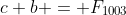 c+b = F_{1003}