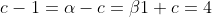 c-1=\alpha\\-c=\beta\\1+c=4