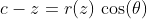 c-z=r(z)\,\cos(\theta)